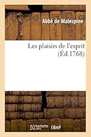 Les Plaisirs de l'Esprit 2019187582 Book Cover