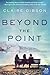 Beyond the Point: Three Women at West Point Finding Courage, Duty, and Friendship After 9/11