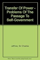 Transfer of Power: Problems of the Passage to Self-Government B0006D93QI Book Cover