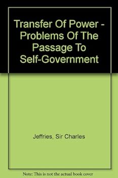 Hardcover Transfer of Power: Problems of the Passage to Self-Government Book