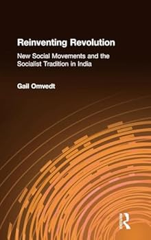 Hardcover Reinventing Revolution: New Social Movements and the Socialist Tradition in India: New Social Movements and the Socialist Tradition in India Book