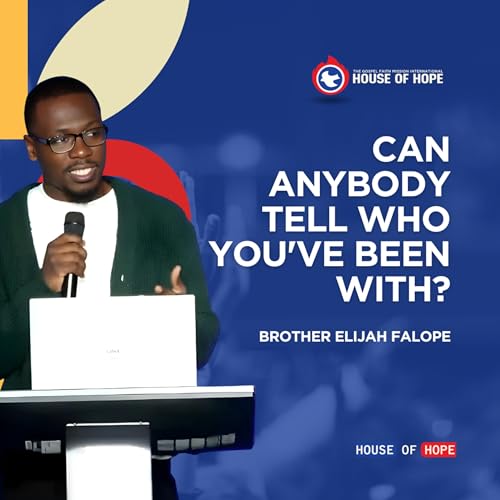 Can Anybody Tell Who You've Been With? | Brother Elijah Falope