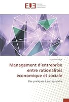 Management d’entreprise entre rationalités économique et sociale: Des pratiques à entreprendre 384166931X Book Cover