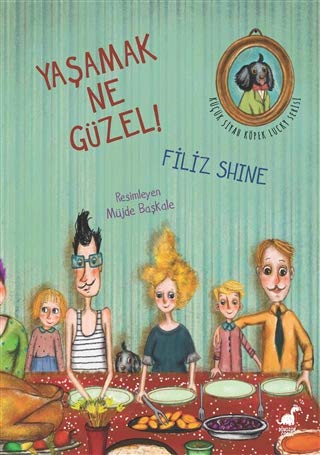 Yaşamak Ne Güzel!: Küçük Siyah Köpek Lucky