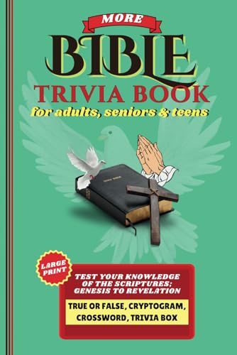 More Bible Trivia: Over 600 Bible Trivia for Adults, Easy-to-Read Large Print Quiz Book for Family Bible Study. (CoffeeRoom Trivia Series)