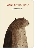 I Want My Hat Back: "The funniest book ever written" - Guardian. Now in board book for babies and toddlers, a laugh-out-loud gift from bestselling and ... picture book maker Jon Klassen
