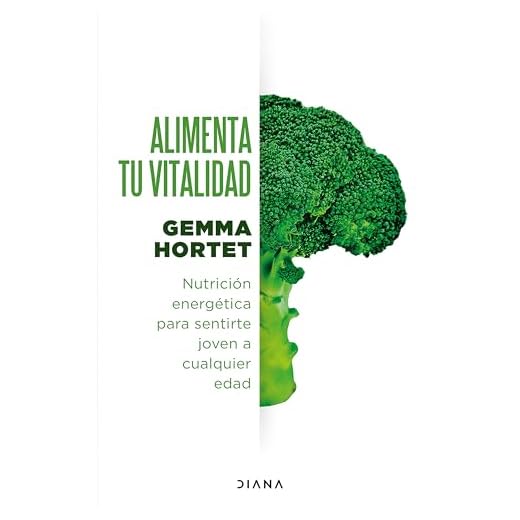Alimenta Tu Vitalidad: Nutricin Energtica Para Sentirte Joven a Cualquier Edad / Feed Your Vitality