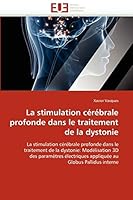 La stimulation cérébrale profonde dans le traitement de la dystonie 6131504512 Book Cover
