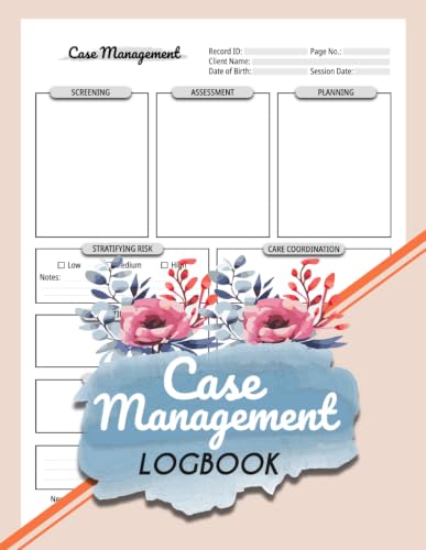 Case Management Logbook: Therapist Case Manager Notes for Client Screening, Planning & Follow-Ups | 104 Pages | Index Included