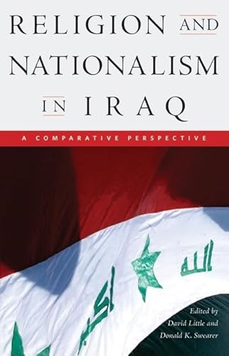 Religion and Nationalism in Iraq: A Comparative Perspective (Studies in World Religions)