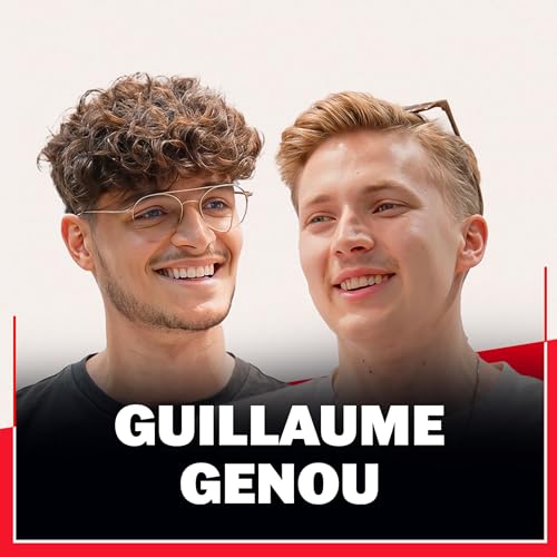 『L’ascension fulgurante de Guillaume Genou : le prochain favori des réseaux ?』のカバーアート