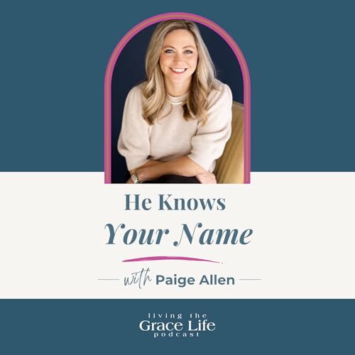 He Knows Your Name with Paige Allen | Ep. 79