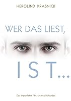 Wer das liest, ist ...: Das imperfekte Werk eines Nobodys 3738691111 Book Cover