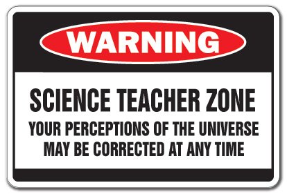 Science Teacher Zone Warning Sign | Indoor/Outdoor | Funny Home Décor for Garages, Living Rooms, Bedroom, Offices | Signmission School Gag Gift High Middle Elementary Retire Sign Decoration