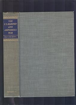 Hardcover U.S. Marines & Amphibious War: Its Theory & Practice in the Pacific. Book