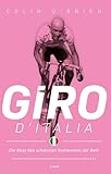  Giro d\'Italia: Die Story des schönsten Radrennens der Welt