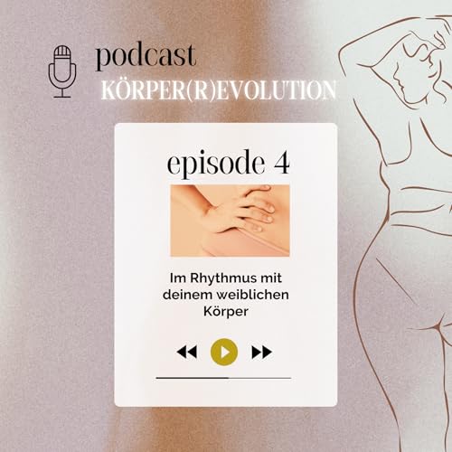 #4 Im Rhythmus mit deinem weiblichen Körper
