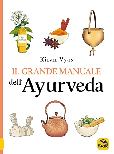 Grande Manuale dellâ€™Ayurveda USATO