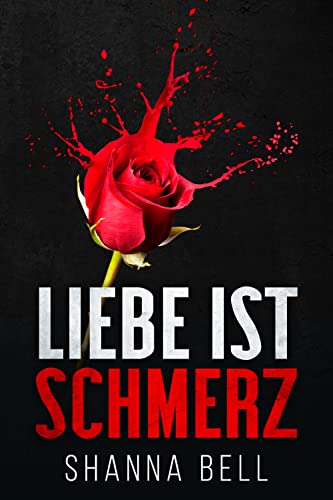 Liebe ist Schmerz: Prequel zu Liebe ist Zorn