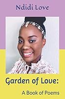 Garden of Love:: A Book of Poems 107103801X Book Cover