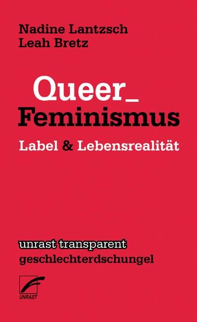 Queer_Feminismus: Label & Lebensrealität (unrast transparent - geschlechterdschungel)