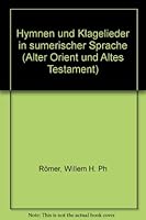 Hymnen Und Klagelieder in Sumerischer Sprache 3927120944 Book Cover