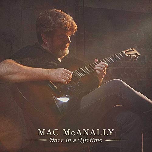 Album Art for Once In a Lifetime by Mac McAnally