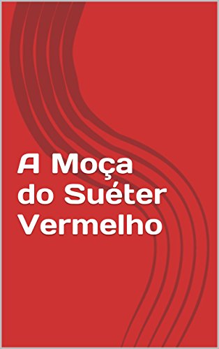 A Moça do Suéter Vermelho