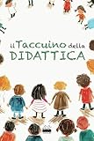 Photo Gallery regalo maestra educatrice - il taccuino della didattica: idee regalo per maestra scuola materna, asilo nido, infanzia primaria, elementare | taccuino | quaderno appunti Photo Gallery regalo maestra educatrice - il taccuino della didattica: idee regalo per maestra scuola materna, asilo nido, infanzia primaria, elementare | taccuino | quaderno appunti
