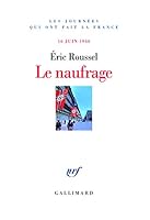 Le naufrage: 16 juin 1940 2070734943 Book Cover