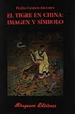 el tigre en china : imagen y símbolo