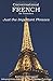 Conversational French for Travelers: Just the Important Phrases (French Edition)