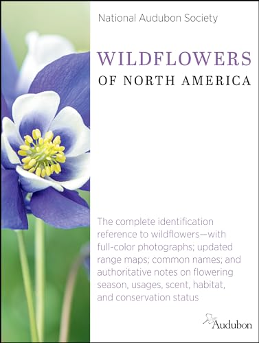 National Audubon Society Wildflowers of North America (National Audubon Society Complete Guides)