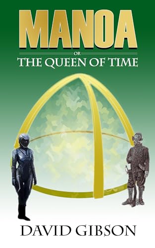Manoa: The Queen of Time (English Edition)