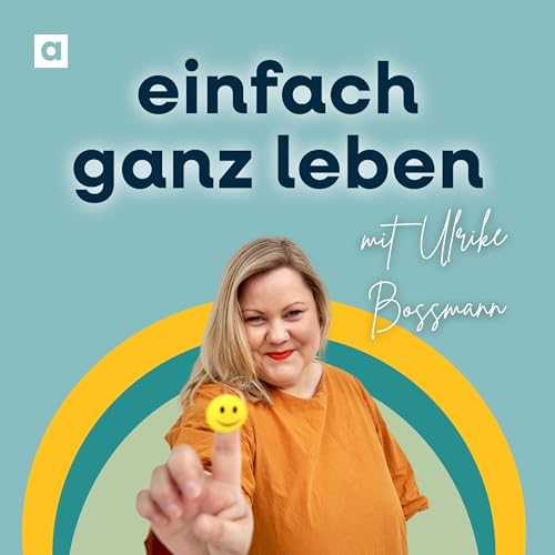 People Pleasing – Befrei dich vom schlechten Gewissen mit Ulrike Bossmann (Wdh.) cover art