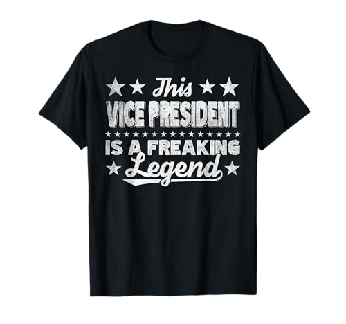 Funny Profession Quote Vice President T-Shirt