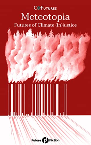 Cover of Meteotopia: Futures of Climate (In)Justice