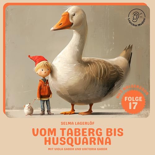 Lauscher Hörbücher Nils Holgersson Folge 17 Vom Taberg bis Husquarna Audiobook