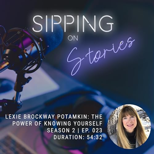 Lexie Brockway Potamkin: The Power of Knowing Yourself