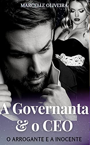 A Governanta e o CEO: O arrogante e a inocente