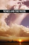 Venice and the Water: A Model for Our Planet