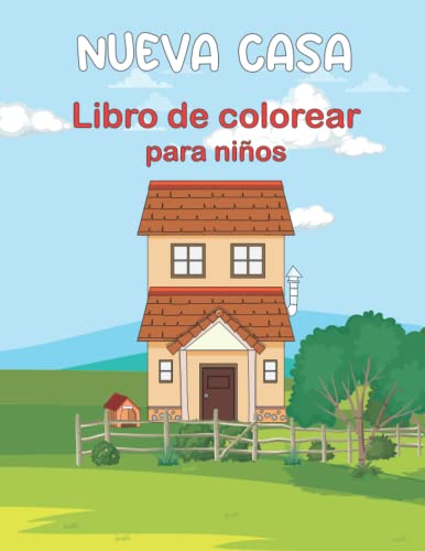 Imagen de Nueva Casa libro para colorear para niños: Preciosas ilustraciones y creaciones para niños y niñas de 4 a 12 años