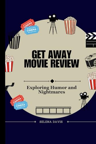 Get Away Movie Review: Exploring Humor and Nightmares