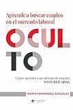 empleo  Aprende a buscar empleo en el mercado laboral oculto: Cómo acceder a las ofertas de empleo no publicadas