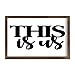 This Is Us Wood Framed Sign Rustic Decor Rustic Signs Quotes Wood Wall Sign for Dinning Room Nursery Entryway 8x12in