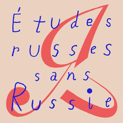 &Eacute;tudes russes sans Russie cover art