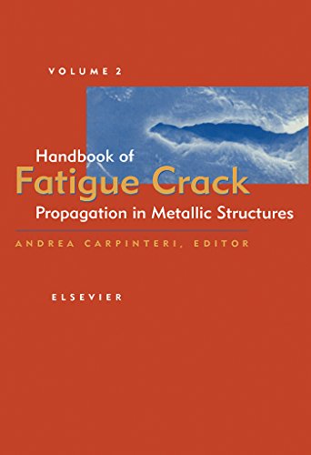 Fatigue crack propagation in metallic structures handbook textbook