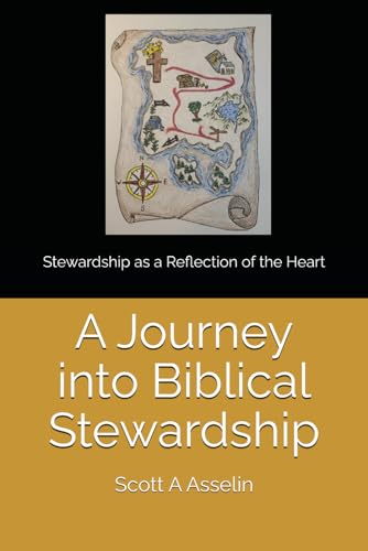 A Journey into Biblical Stewardship: Stewardship as a Reflection of the Heart