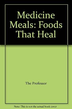 Unknown Binding Medicine Meals: Foods That Heal Book