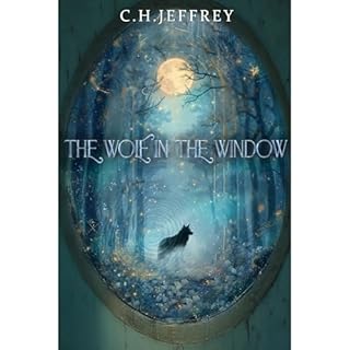 The Wolf in the Window Audiolibro Por C. H. Jeffrey arte de portada